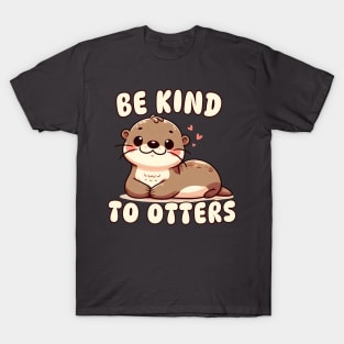 Be Kind To Otters T-Shirt